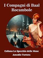   I compagni di Baal. Rocambole