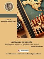   La Intelligence Studies. Scritti di Intelligence. Intelligence, sicurezza, geopolitica e società. Vol. 11
