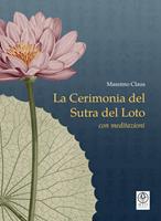 La Cerimonia del Sutra del Loto con meditazioni