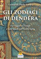   Gli Zodiaci di Dendera