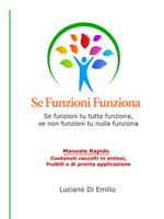   Se funzioni funziona. Se funzioni tu tutto funziona, se non funzioni tu nulla funziona