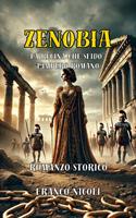   Zenobia. La regina che sfid&ograve; l'impero romano