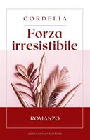   Forza irresistibile