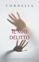   Il mio delitto