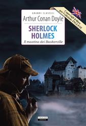 Sherlock Holmes: Il mastino dei Baskerville-The hound of the Baskervilles. Ediz. integrale. Con Segnalibro