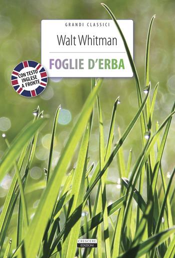 Foglie d'erba. Testo inglese a fronte. Con Segnalibro - Walt Whitman - Libro Crescere 2022, Classici del pensiero | Libraccio.it