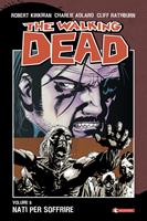   The Walking Dead TPB. Nati per soffrire