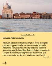 Venezia alter mundus. Ediz. italiana