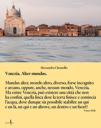 Venezia alter mundus. Ediz. italiana - Alessandra Chemollo - Libro Marsilio Arte 2022, Grandi libri illustrati | Libraccio.it