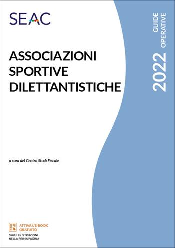 Associazioni sportive dilettantistiche  - Libro Seac 2023 | Libraccio.it