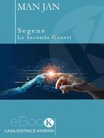 Segene. La seconda genesi