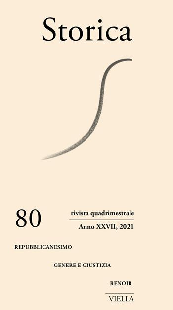 Storica (2021). Vol. 80: Repubblicanesimo. Genere e giustizia. Renoir  - Libro Viella 2022 | Libraccio.it