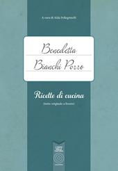 Benedetta Bianchi Porro. Ricette di cucina (testo originale a fronte)