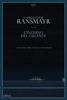   L'inchino del gigante. Cinque brevi libri di viaggi e metamorfosi