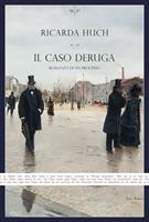   Il caso Deruga