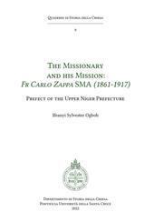 The missionary and his mission: Fr Carlo Zappa SMA (1861-1917). Prefect of the Upper Niger Prefecture