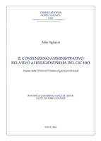   Il contenzioso amministrativo relativo ai religiosi prima del CIC 1983. Analisi delle sentenze e indirizzi giurisprudenziali