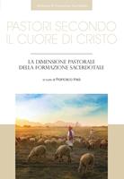   Pastori secondo il cuore di Cristo
