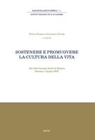   Sostenere e promuovere la cultura della vita. Atti della giornata di studio di Bioetica (Sanremo, 3 giugno 2023)
