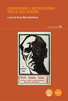 Europeismo e antifascismo tra le due guerre