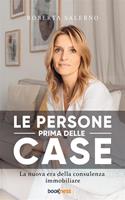  Le persone prima delle case. La nuova era della consulenza immobiliare