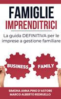   Famiglie imprenditrici. La guida definitiva per le imprese a gestione familiare