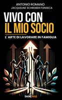   Vivo con il mio socio. L'arte di lavorare in famiglia