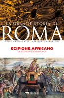   Scipione Africano. La Seconda Guerra Punica