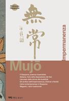   Mujô. Impermanenza