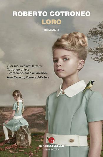 Loro - Roberto Cotroneo - Libro BEAT 2024, BEAT. Bestseller | Libraccio.it