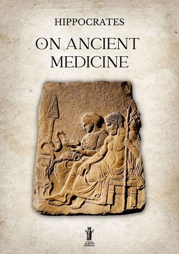 On ancient medicine - Ippocrate - Libro Aurora Boreale 2022 | Libraccio.it
