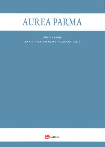Aurea Parma. Nuova serie (2023). Vol. 1  - Libro Diabasis 2024 | Libraccio.it