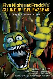 Five nights at Freddy's. Gli incubi del Fazbear. Il graphic novel. Vol. 1