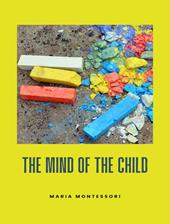 The mind of the child. Nuova ediz.
