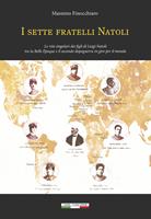   I sette fratelli Natoli. Le vite singolari dei figli di Luigi Natoli tra la Belle Époque e il secondo dopoguerra in giro per il mondo
