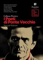 I poeti di Ponte Vecchio. Ediz. speciale