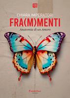   Fra(m)menti. Anatomia di un amore
