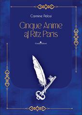 Cinque anime al Ritz Paris