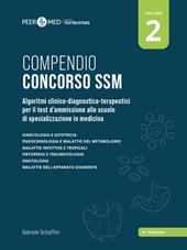 Peer4Med. Compendio Concorso SSM. Vol. 2: Algoritmi clinico-diagnostico-terapeutici per il test d'ammissione alle scuole di specializzazione in medicina