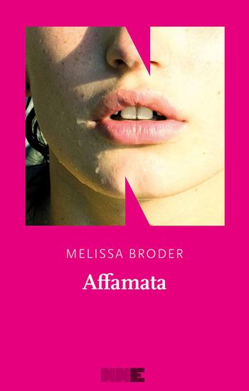 Affamata - Melissa Broder - Libro NN Editore 2023, Le fuggitive | Libraccio.it
