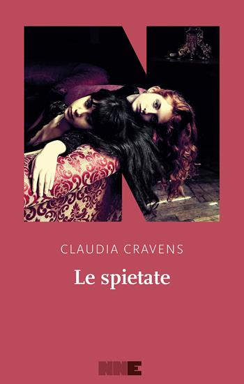Le spietate - Claudia Cravens - Libro NN Editore 2024, La stagione | Libraccio.it