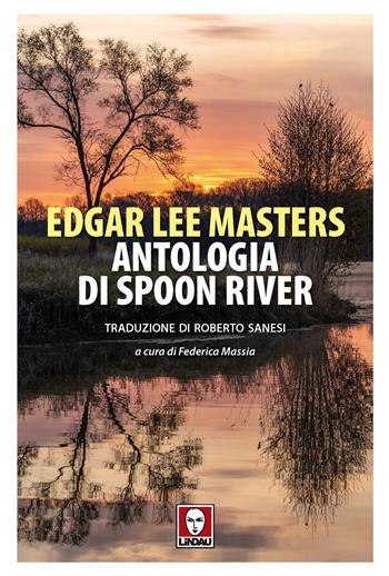 Antologia di Spoon River - Edgar Lee Masters - Libro Lindau 2023, Senza frontiere | Libraccio.it