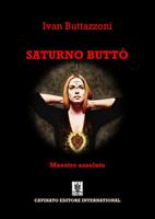   Saturno Buttò. Maestro assoluto