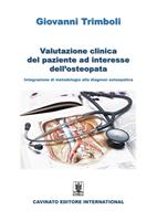   Valutazione clinica del paziente ad interesse dell'osteopata. Integrazione di metodologia alla diagnosi osteopatica