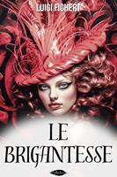   Le brigantesse
