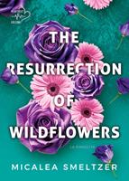 The resurrection of wildflowers