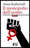   Il monopolio dell'uomo