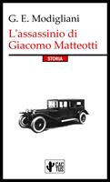   L'assassinio di Giacomo Matteotti