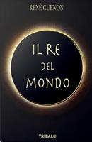  Il re del mondo