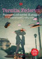 Passeggeri col sorriso di pioggia-Wanderers with a rainy smile